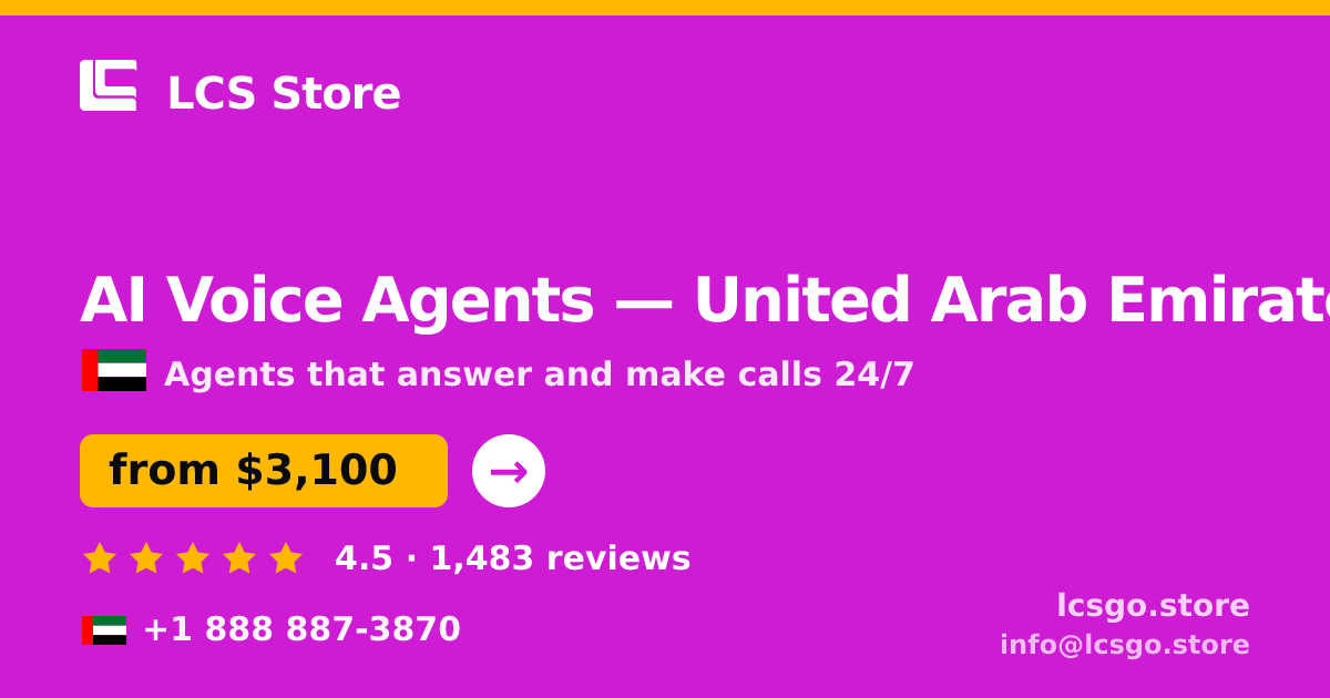 AI Voice Agents in United Arab Emirates — from $3,100/mo, rated 4.5/5 by 1483 clients. LCS Store.