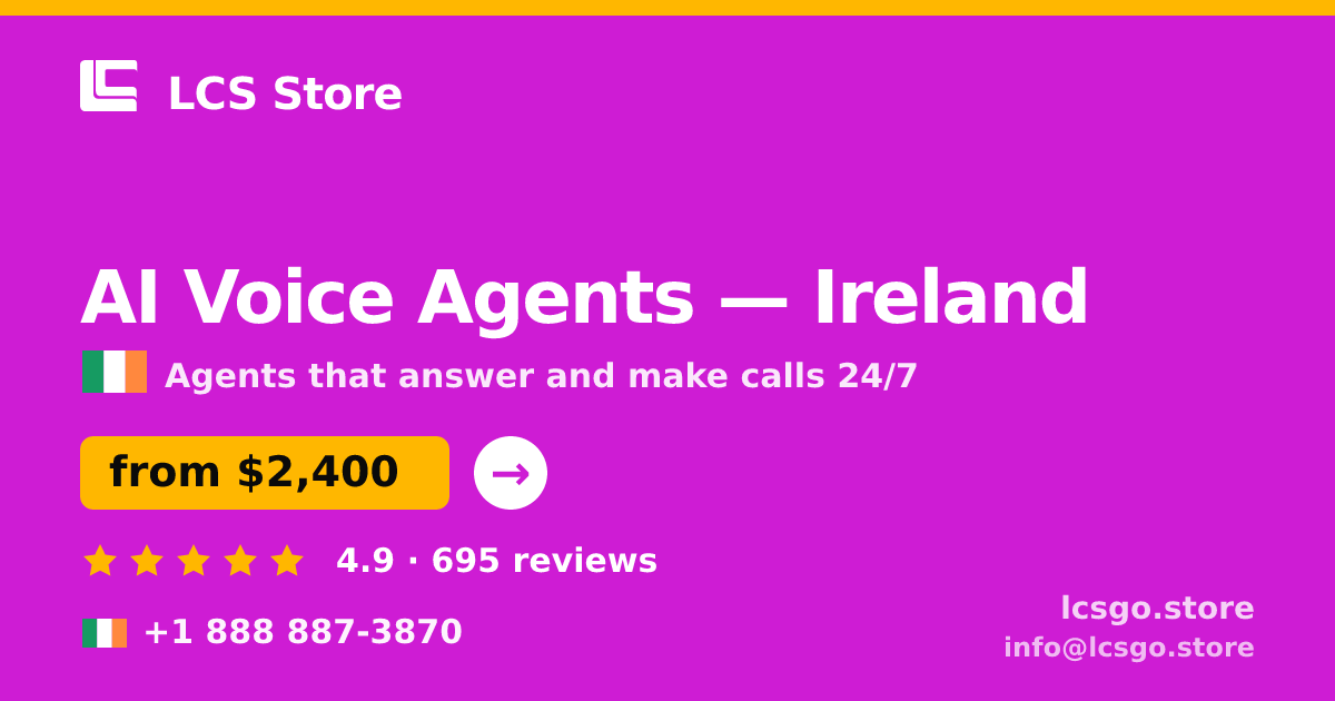 AI Voice Agents in Cork — from $2,600/mo, rated 4.6/5 by 2251 clients. LCS Store.
