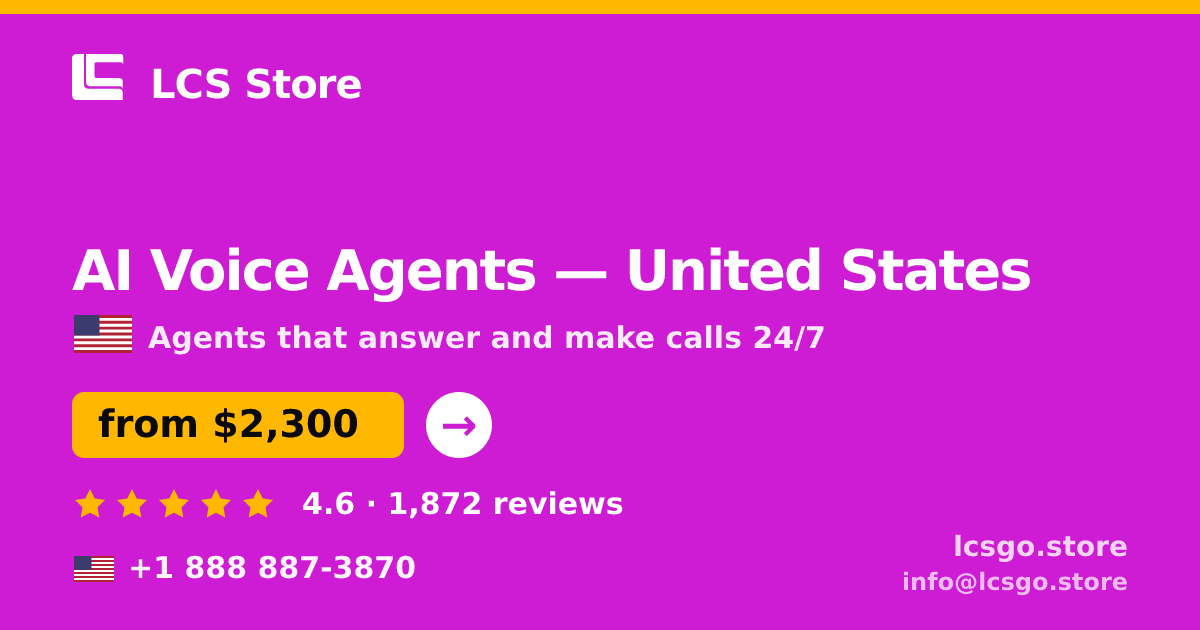 AI Voice Agents in United States — from $2,300/mo, rated 4.6/5 by 1872 clients. LCS Store.