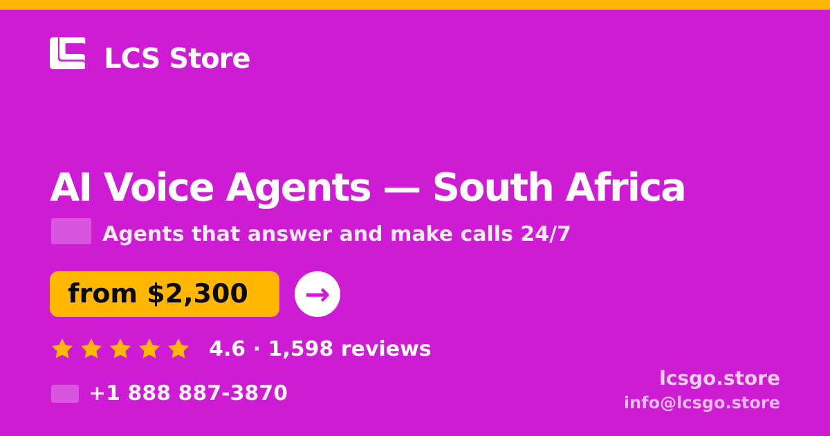 AI Voice Agents in Cape Town — from $1,700/mo, rated 4.8/5 by 3444 clients. LCS Store.
