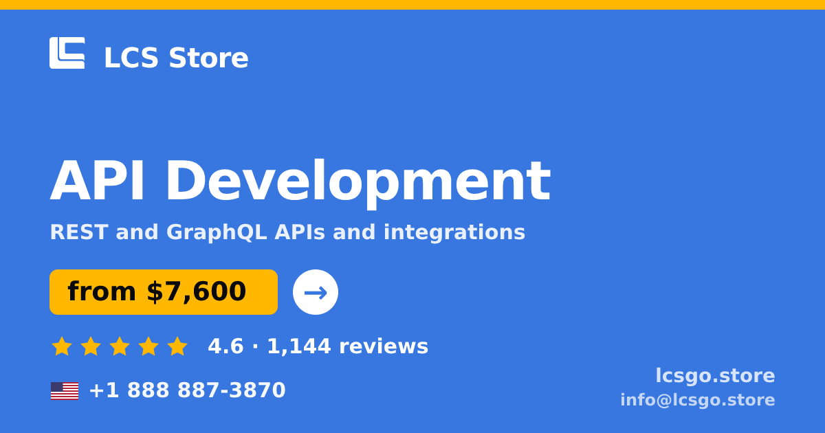 API Development in the USA — from $7,600, rated 4.6/5 by 1144 clients. LCS Store.