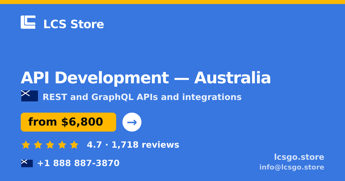 API Development in Australia — from $6,800, rated 4.7/5 by 1718 clients. LCS Store.