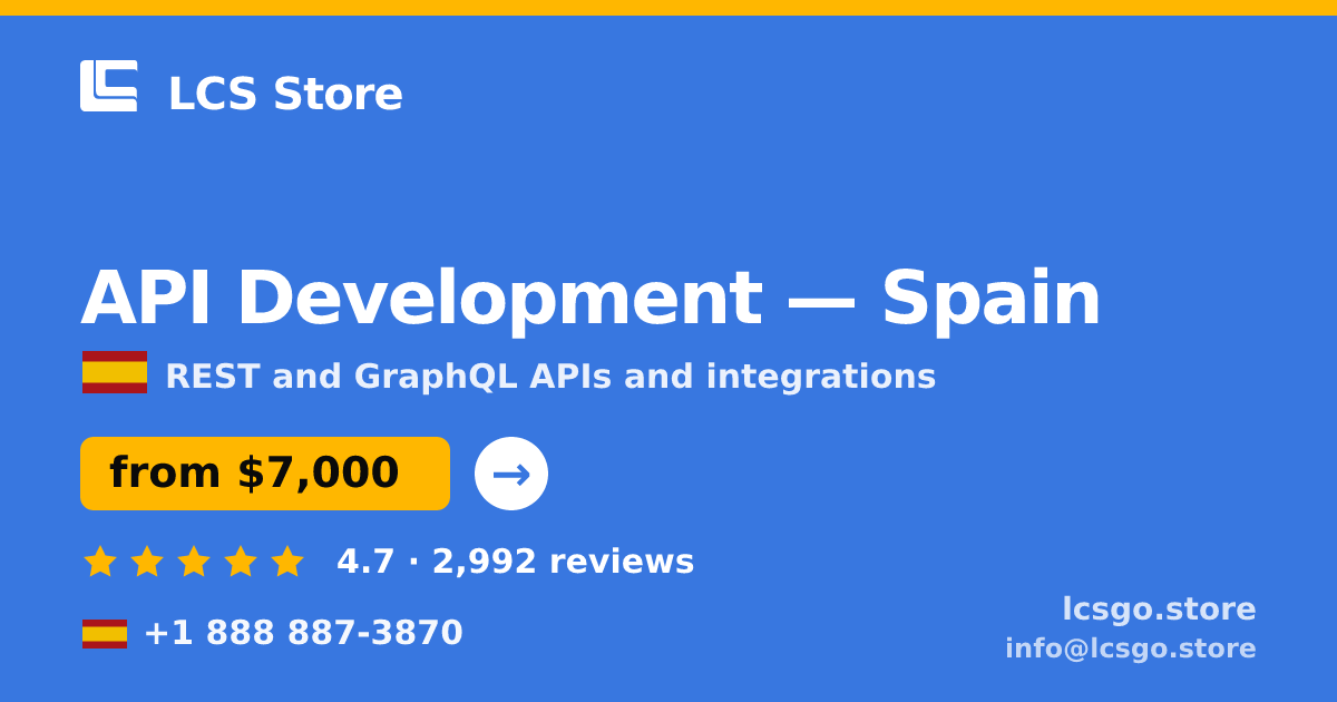 API Development in Barcelona — from $6,800, rated 4.6/5 by 3453 clients. LCS Store.