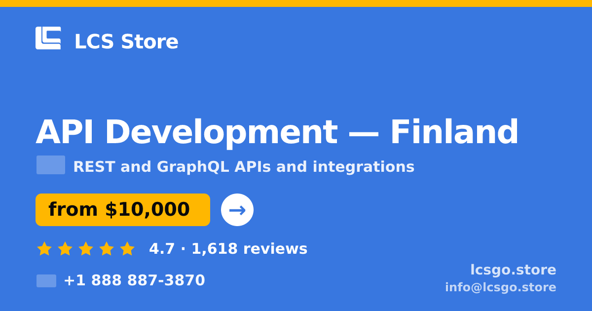 API Development in Finland — from $10,000, rated 4.7/5 by 1618 clients. LCS Store.