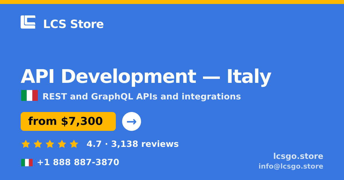 API Development in Italy — from $7,300, rated 4.7/5 by 3138 clients. LCS Store.