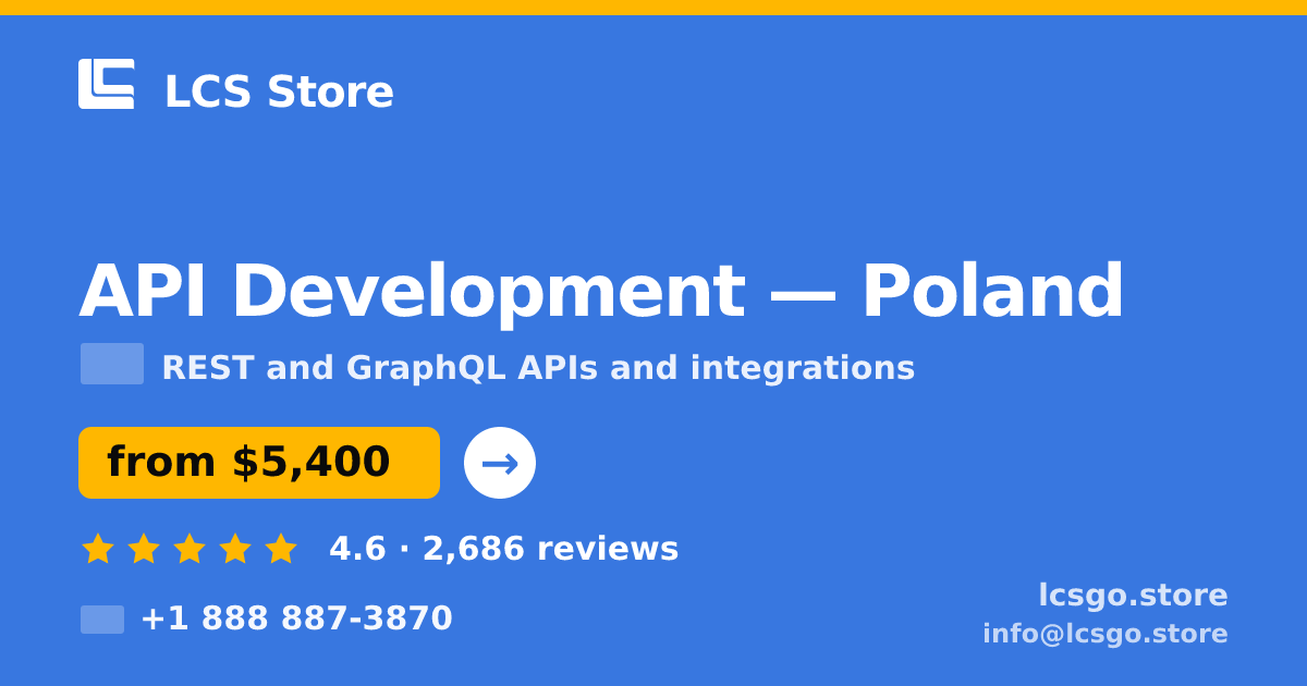 API Development in Poland — from $5,400, rated 4.6/5 by 2686 clients. LCS Store.