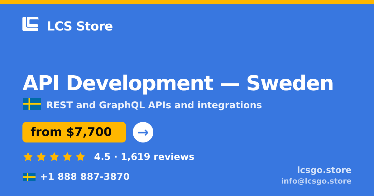 API Development in Sweden — from $7,700, rated 4.5/5 by 1619 clients. LCS Store.