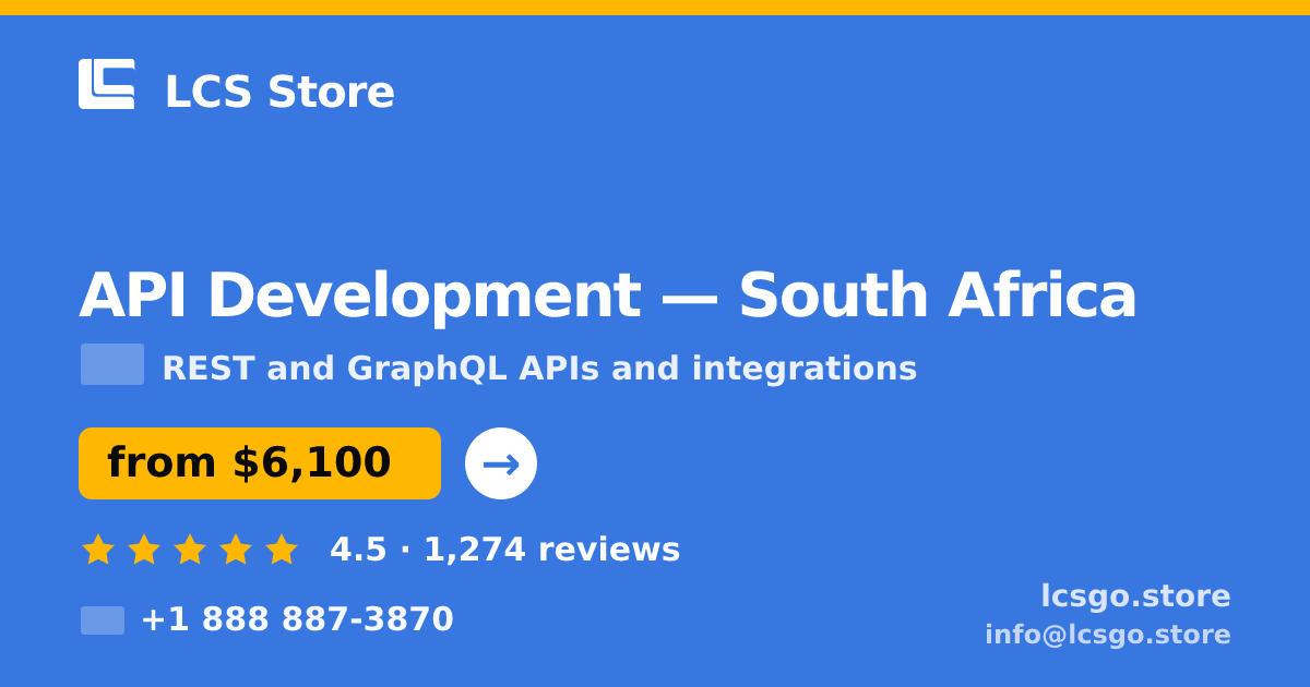 API Development in South Africa — from $6,100, rated 4.5/5 by 1274 clients. LCS Store.