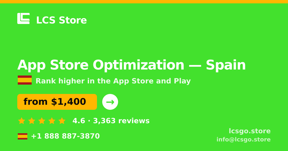 App Store Optimization in Spain — from $1,400/mo, rated 4.6/5 by 3363 clients. LCS Store.