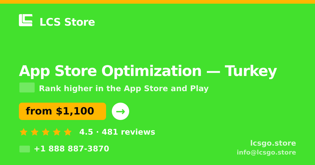 App Store Optimization in Turkey — from $1,100/mo, rated 4.5/5 by 481 clients. LCS Store.