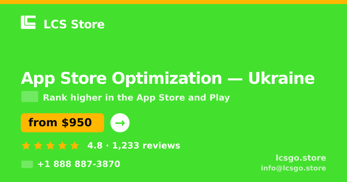 App Store Optimization in Ukraine — from $950/mo, rated 4.8/5 by 1233 clients. LCS Store.