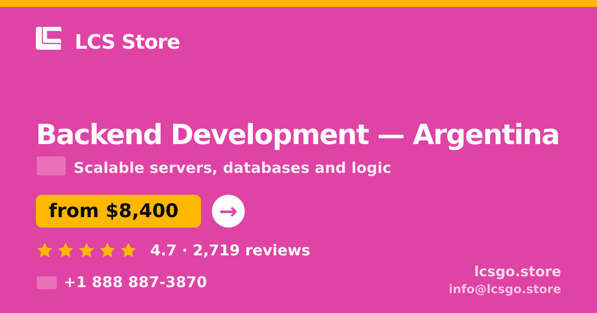 Backend Development in Argentina — from $8,400, rated 4.7/5 by 2719 clients. LCS Store.