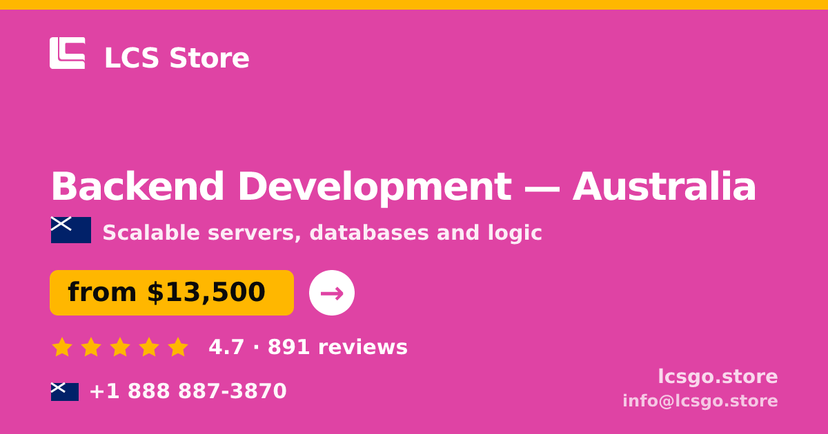 Backend Development in Australia — from $13,500, rated 4.7/5 by 891 clients. LCS Store.