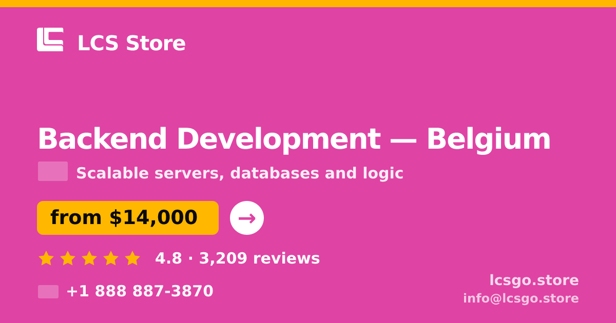 Backend Development in Brussels — from $14,500, rated 4.8/5 by 970 clients. LCS Store.