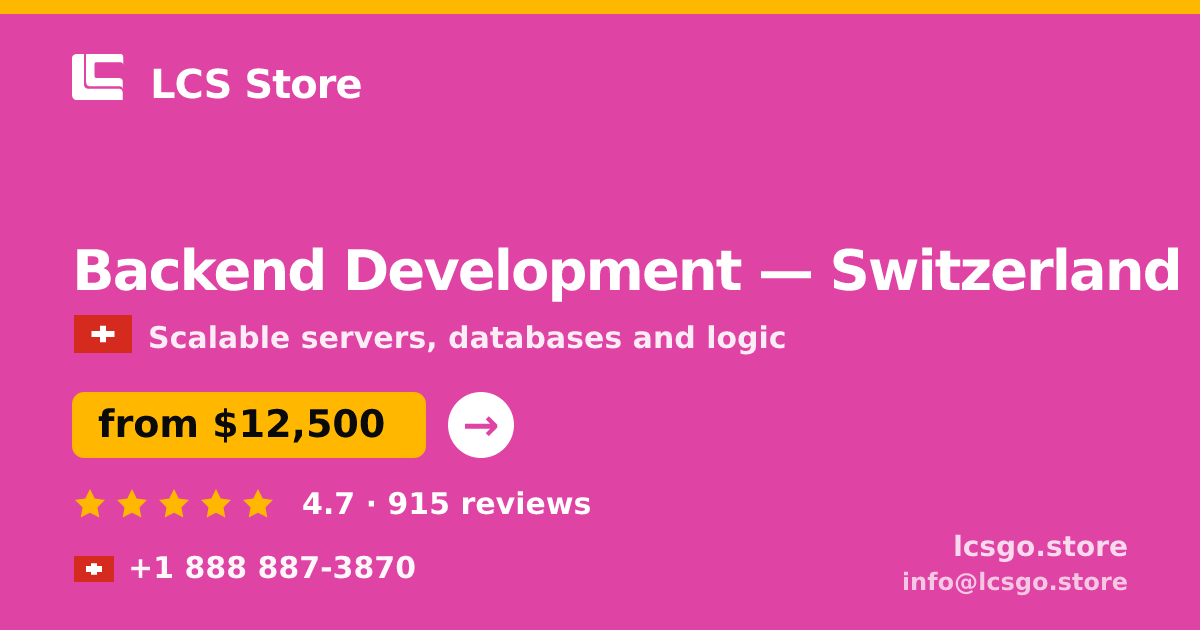Backend Development in Switzerland — from $12,500, rated 4.7/5 by 915 clients. LCS Store.