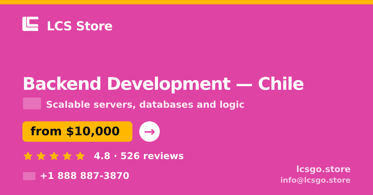 Backend Development in Chile — from $10,000, rated 4.8/5 by 526 clients. LCS Store.