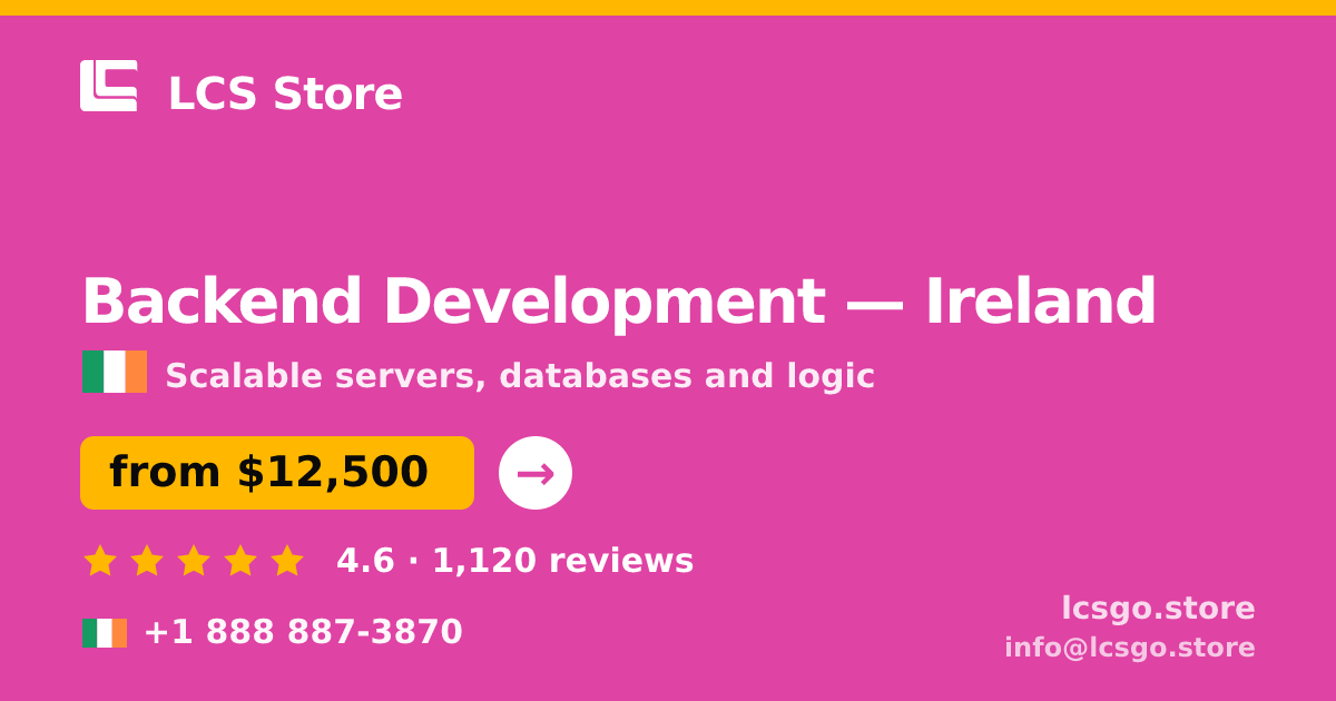 Backend Development in Cork — from $11,000, rated 4.7/5 by 564 clients. LCS Store.