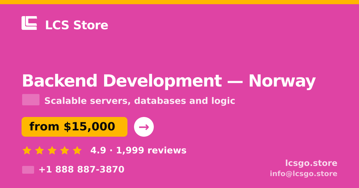 Backend Development in Norway — from $15,000, rated 4.9/5 by 1999 clients. LCS Store.