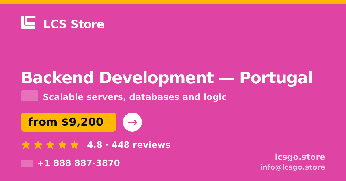 Backend Development in Lisbon — from $7,400, rated 5/5 by 1952 clients. LCS Store.