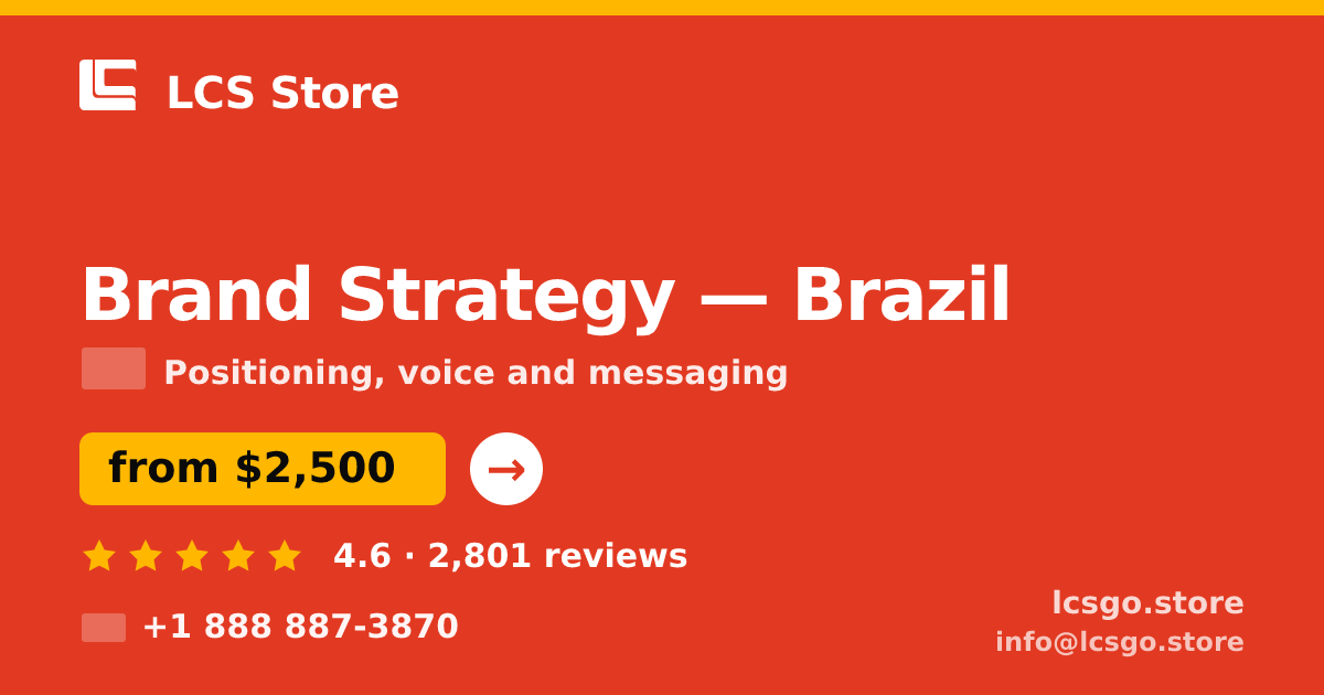 Brand Strategy in Brazil — from $2,500, rated 4.6/5 by 2801 clients. LCS Store.