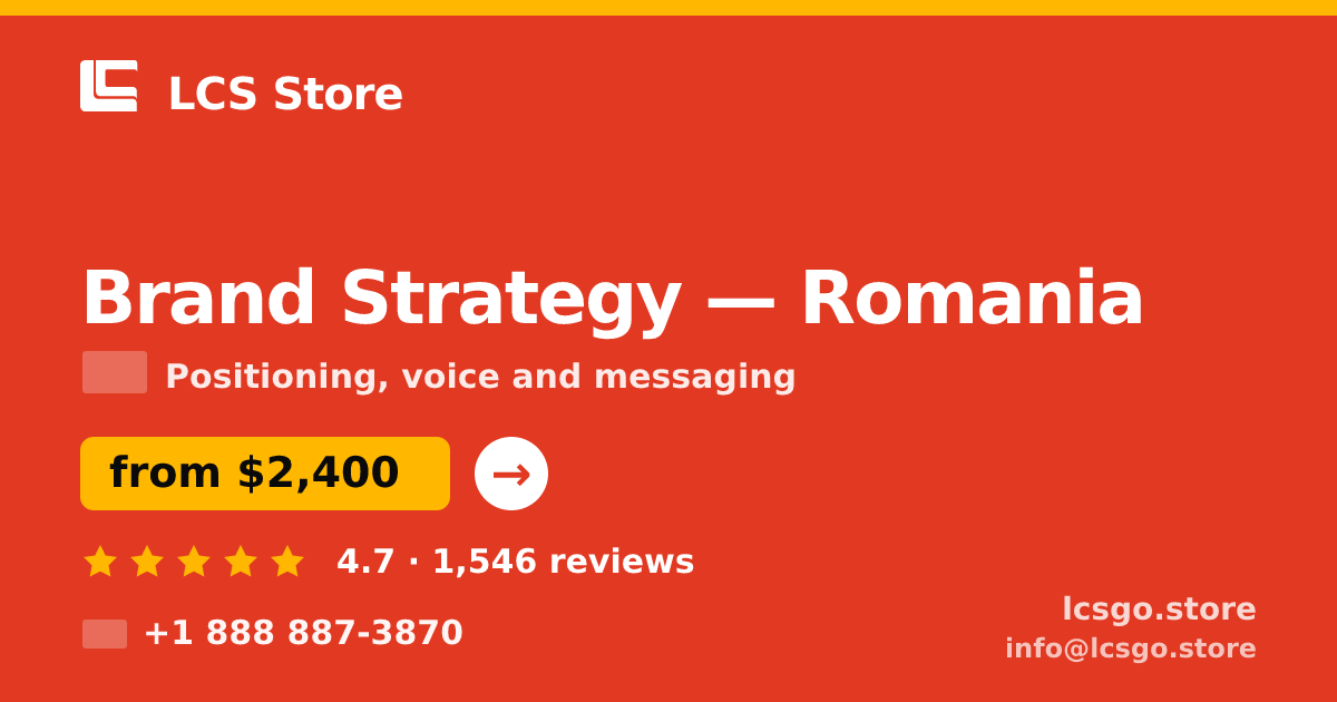 Brand Strategy in Romania — from $2,400, rated 4.7/5 by 1546 clients. LCS Store.