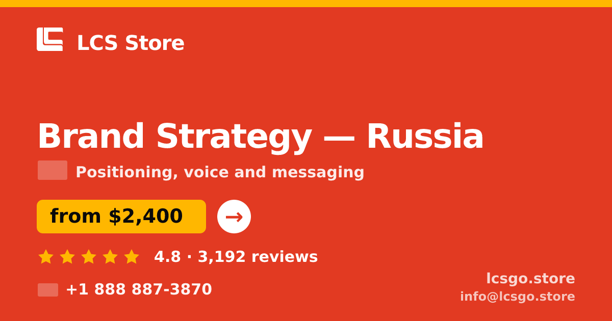 Brand Strategy in Russia — from $2,400, rated 4.8/5 by 3192 clients. LCS Store.