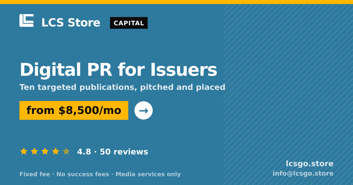 Digital PR for Issuers — from $8,500/mo, rated 4.8/5 across 50 reviews. LCS Store.