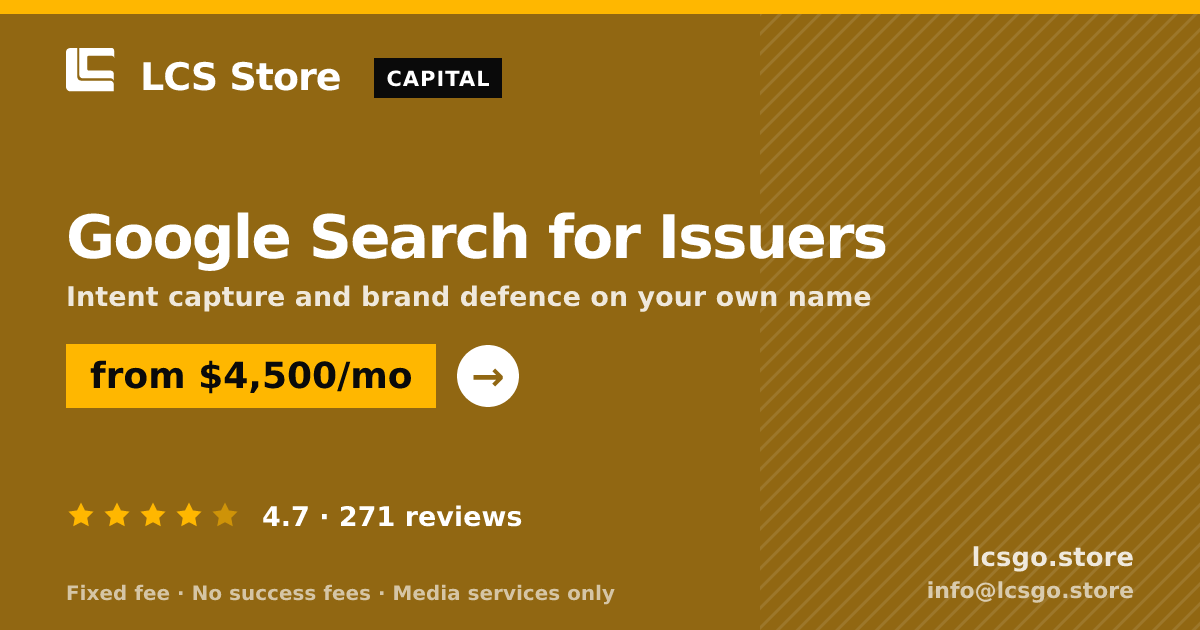Google Search for Issuers — from $4,500/mo, rated 4.7/5 across 271 reviews. LCS Store.