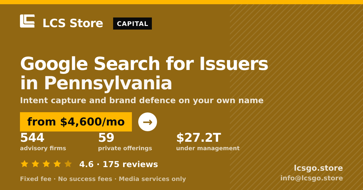 Google Search for Issuers in Pennsylvania — from $4,600/mo, rated 4.6/5 across 175 reviews. LCS Store.