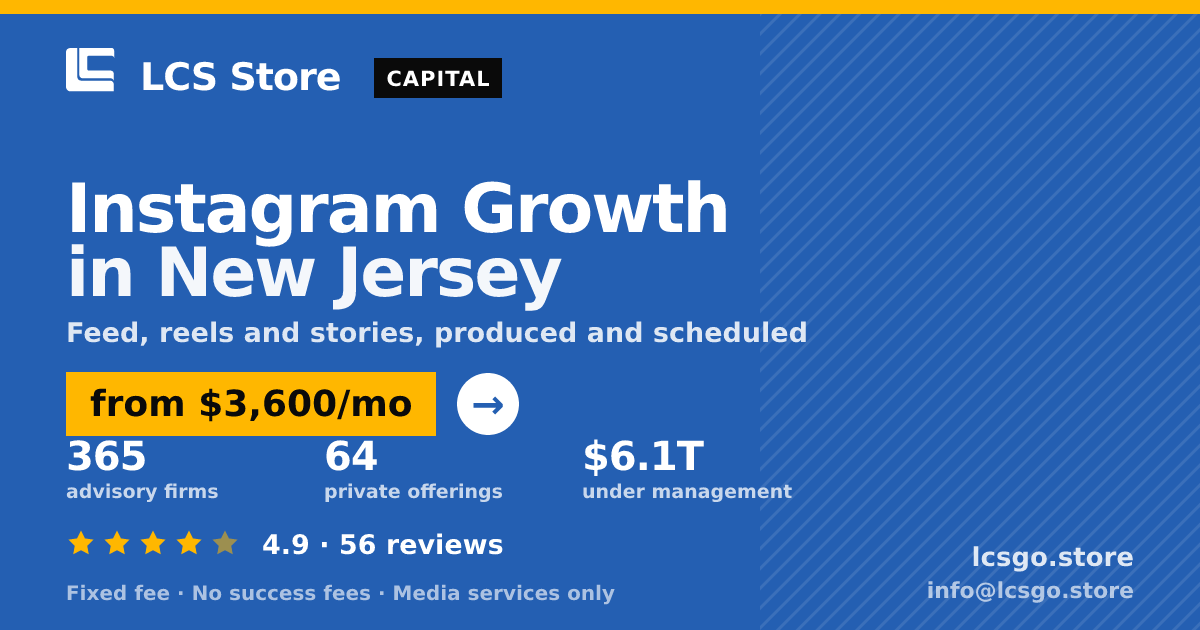 Instagram Growth in New Jersey — from $3,600/mo, rated 4.9/5 across 56 reviews. LCS Store.