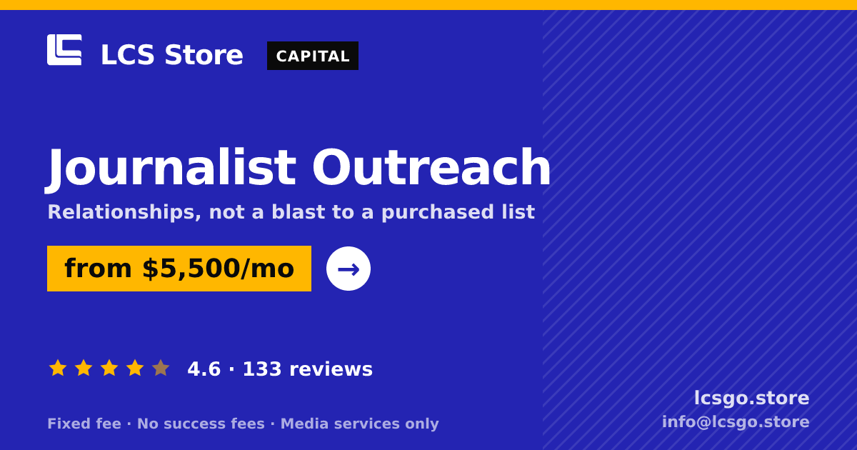 Journalist Outreach — from $5,500/mo, rated 4.6/5 across 133 reviews. LCS Store.
