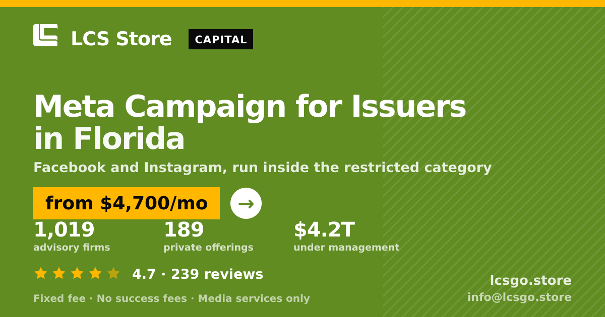 Meta Campaign for Issuers in Florida — from $4,700/mo, rated 4.7/5 across 239 reviews. LCS Store.