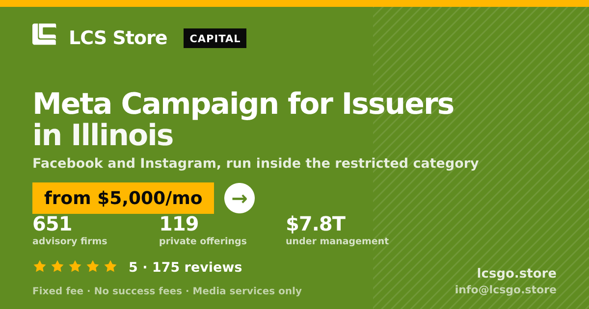 Meta Campaign for Issuers in Illinois — from $5,000/mo, rated 5/5 across 175 reviews. LCS Store.