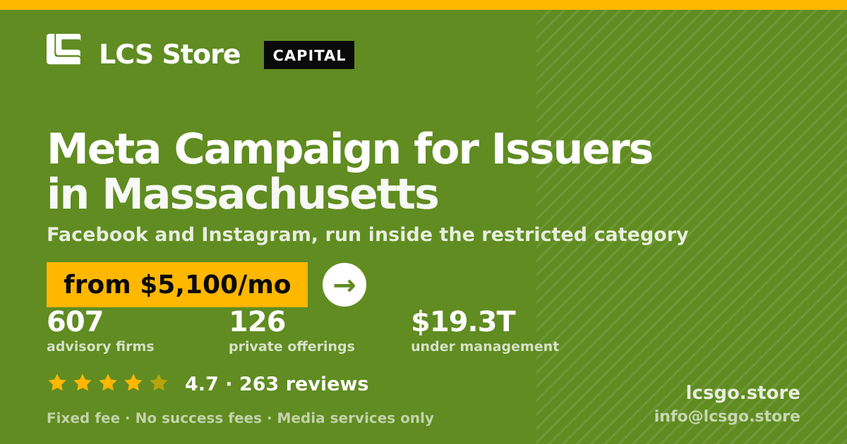 Meta Campaign for Issuers in Massachusetts — from $5,100/mo, rated 4.7/5 across 263 reviews. LCS Store.