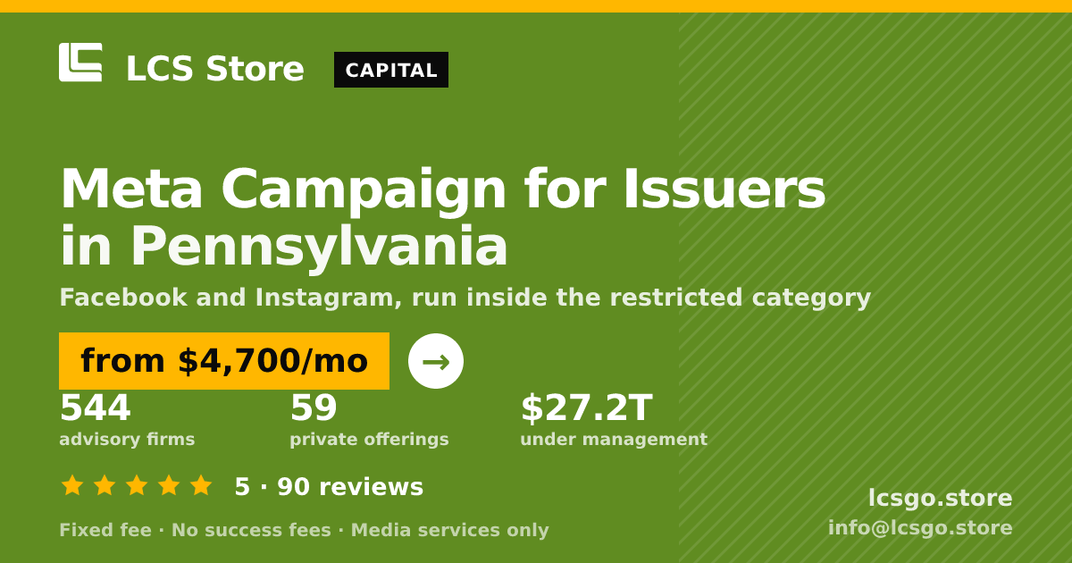 Meta Campaign for Issuers in Pennsylvania — from $4,700/mo, rated 5/5 across 90 reviews. LCS Store.