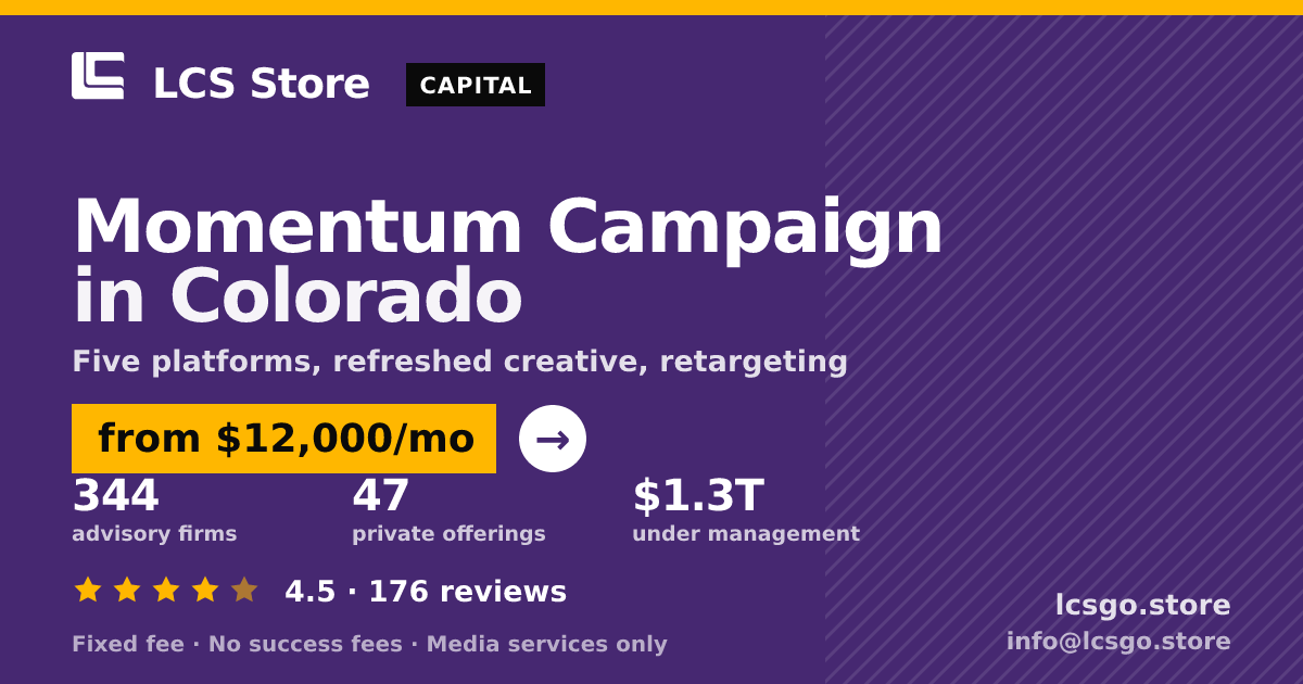 Momentum Campaign in Colorado — from $12,000/mo, rated 4.5/5 across 176 reviews. LCS Store.