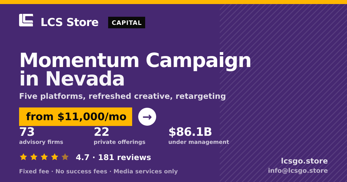 Momentum Campaign in Nevada — from $11,000/mo, rated 4.7/5 across 181 reviews. LCS Store.