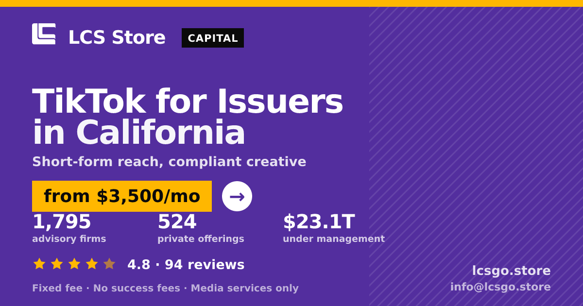 TikTok for Issuers in California — from $3,500/mo, rated 4.8/5 across 94 reviews. LCS Store.