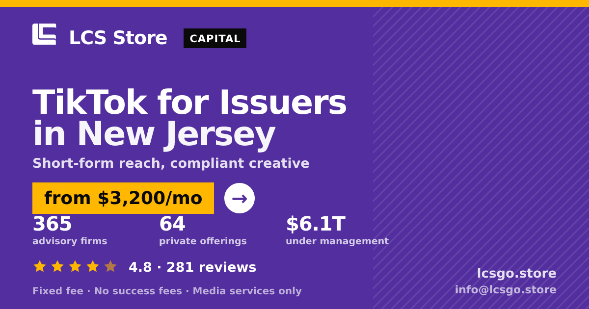 TikTok for Issuers in New Jersey — from $3,200/mo, rated 4.8/5 across 281 reviews. LCS Store.