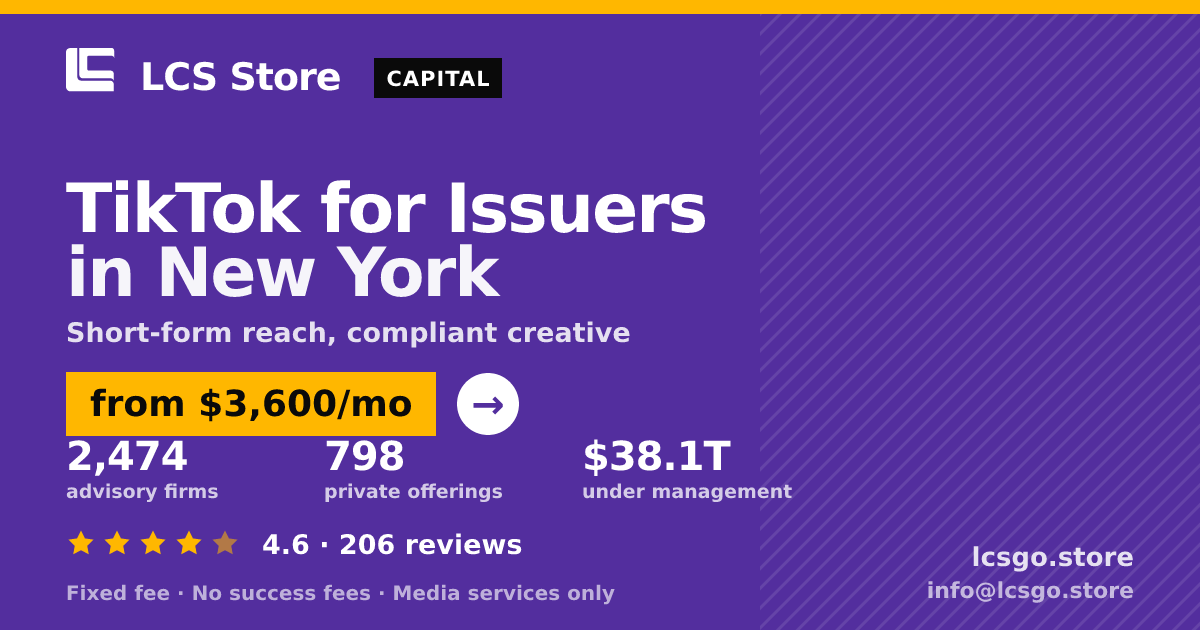TikTok for Issuers in New York — from $3,600/mo, rated 4.6/5 across 206 reviews. LCS Store.