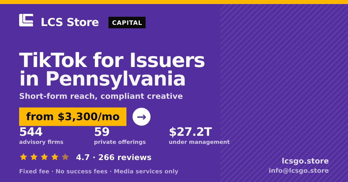 TikTok for Issuers in Pennsylvania — from $3,300/mo, rated 4.7/5 across 266 reviews. LCS Store.