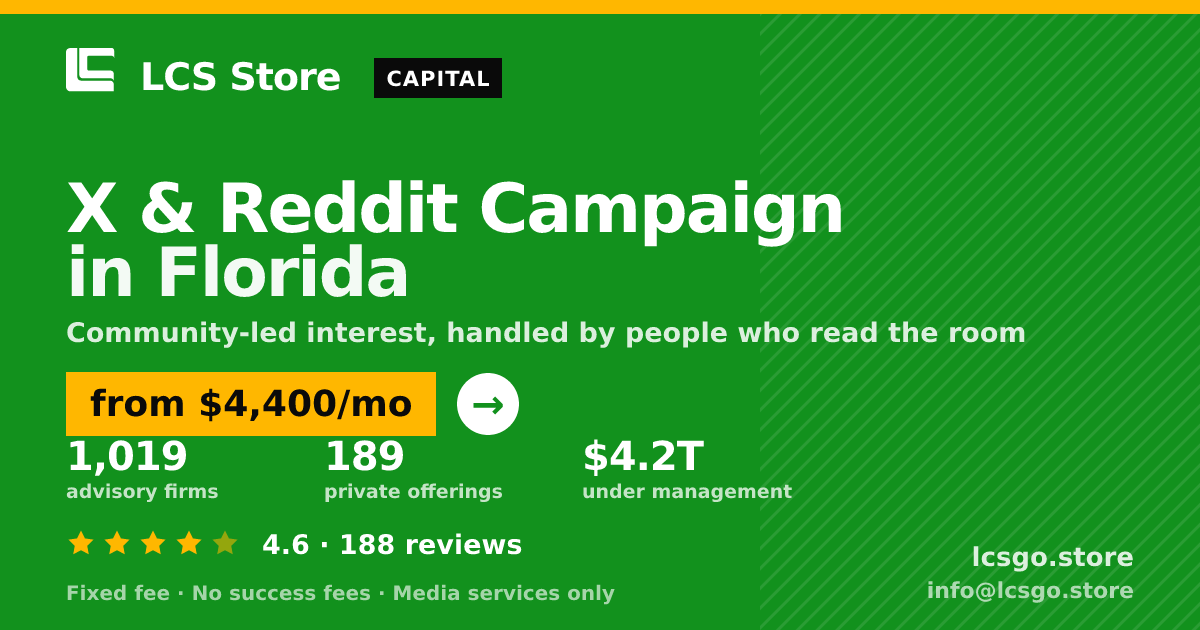 X & Reddit Campaign in Florida — from $4,400/mo, rated 4.6/5 across 188 reviews. LCS Store.