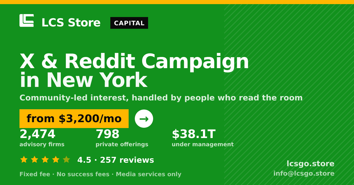 X & Reddit Campaign in New York — from $3,200/mo, rated 4.5/5 across 257 reviews. LCS Store.