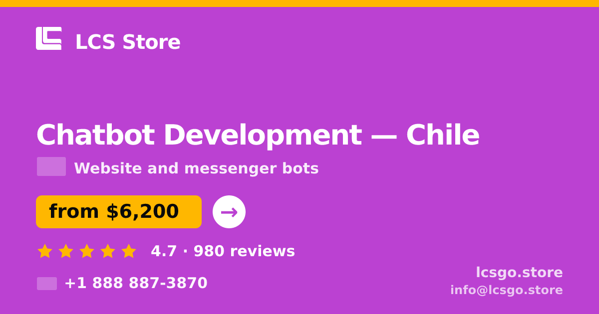 Chatbot Development in Chile — from $6,200, rated 4.7/5 by 980 clients. LCS Store.