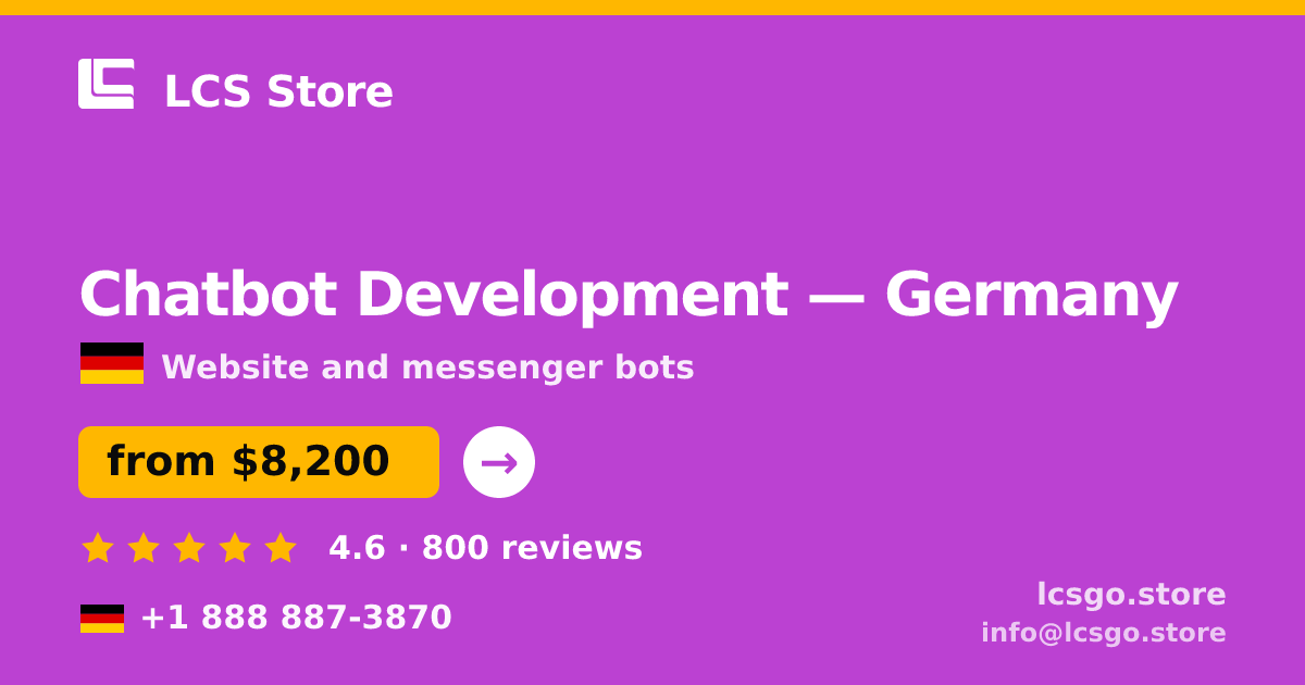 Chatbot Development in Germany — from $8,200, rated 4.6/5 by 800 clients. LCS Store.