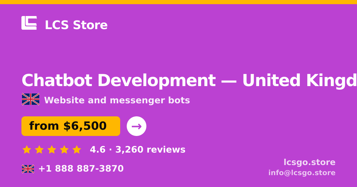 Chatbot Development in United Kingdom — from $6,500, rated 4.6/5 by 3260 clients. LCS Store.