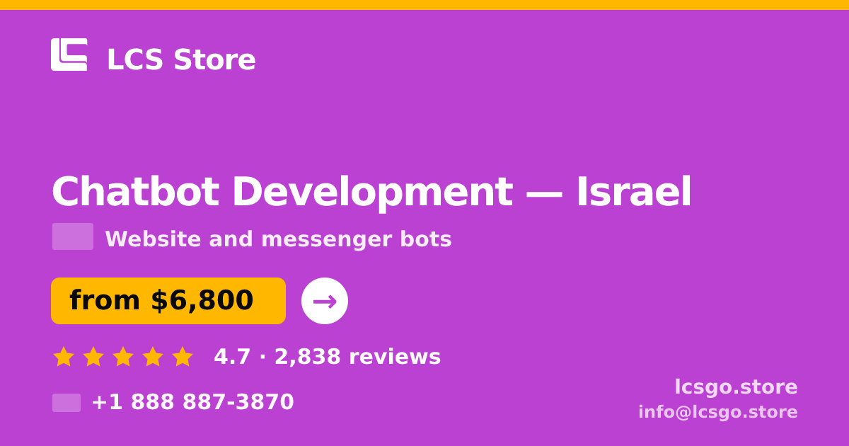 Chatbot Development in Tel Aviv — from $8,200, rated 4.7/5 by 1809 clients. LCS Store.