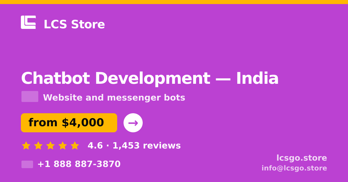 Chatbot Development in India — from $4,000, rated 4.6/5 by 1453 clients. LCS Store.