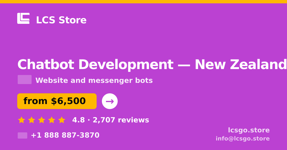 Chatbot Development in New Zealand — from $6,500, rated 4.8/5 by 2707 clients. LCS Store.