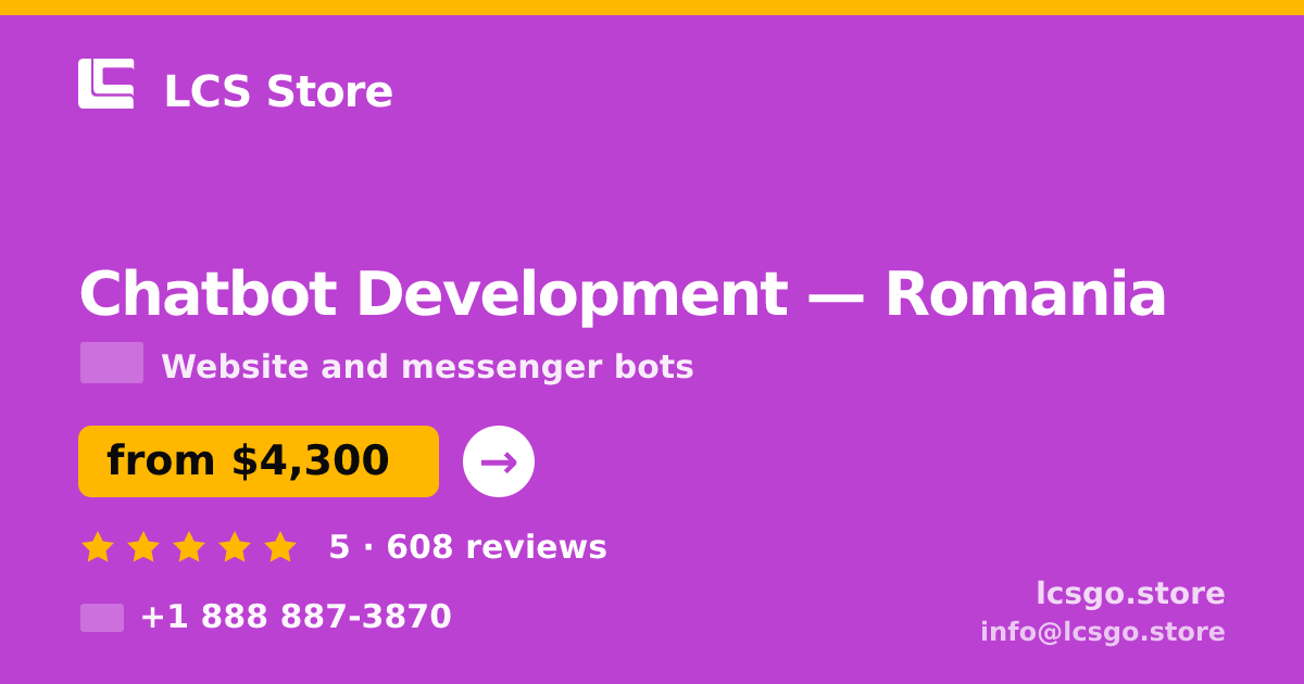 Chatbot Development in Romania — from $4,300, rated 5/5 by 608 clients. LCS Store.